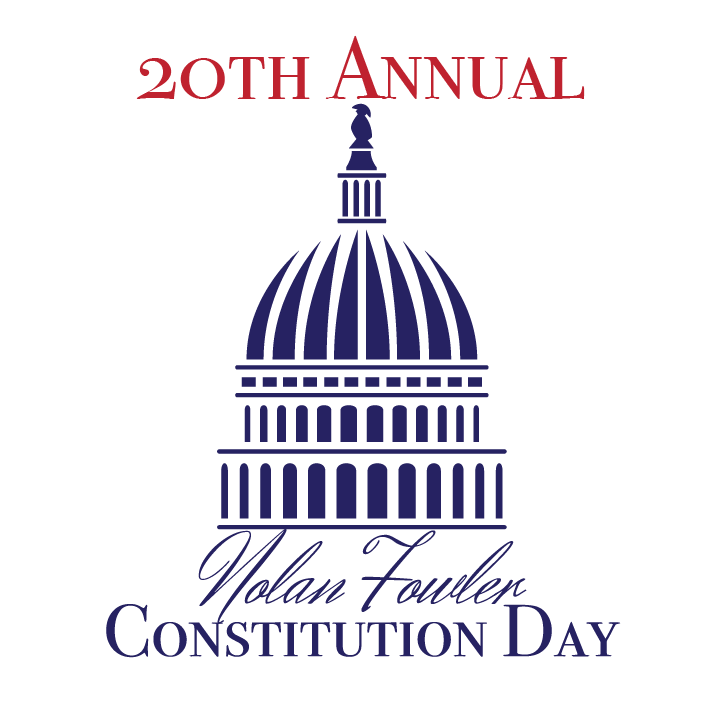 A graphic of the U.S. Capitol cupola that reads 19th Annual Nolan Fowler Consitution Day